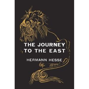 The Journey to the East -- Hermann Hesse